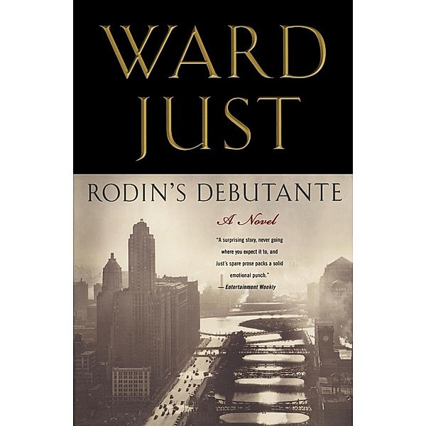 Rodin's Debutante, Ward Just