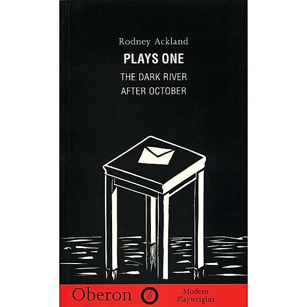 Rodney Ackland: Plays One, Rodney Ackland