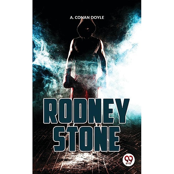 Rodney Stone, A. Conan Doyle