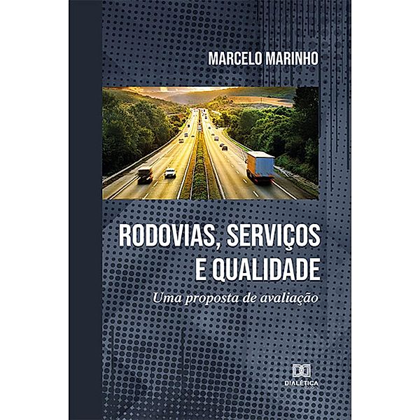 Rodovias, Serviços e Qualidade, Marcelo Marinho