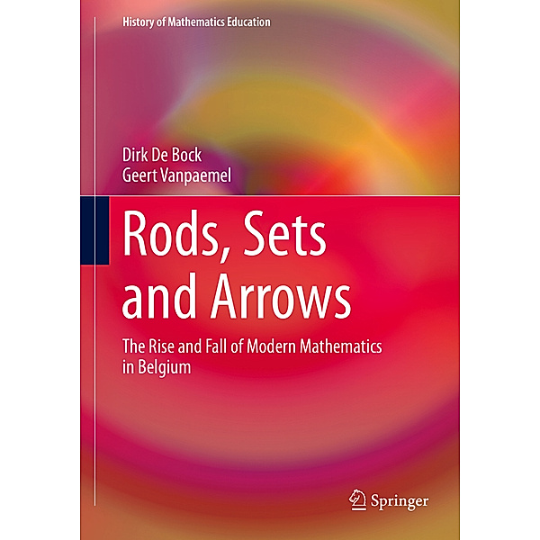 Rods, Sets and Arrows, Dirk De Bock, Geert Vanpaemel