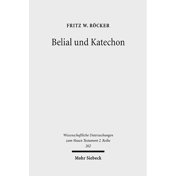 Röcker, F: Belial und Katechon, Fritz W. Röcker