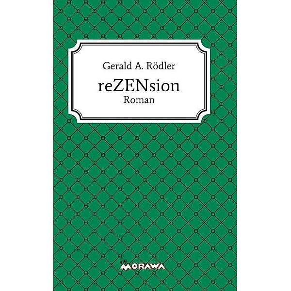 Rödler, G: reZENsion, Gerald A. Rödler
