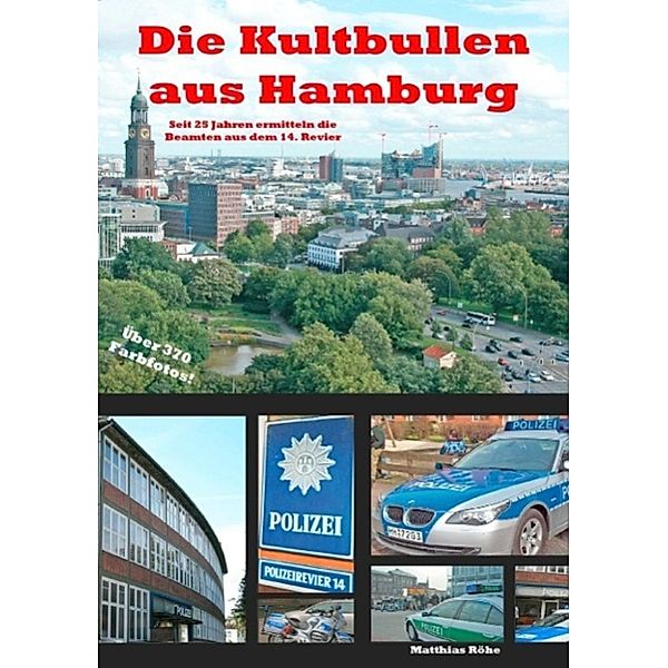 Röhe, M: Kultbullen aus Hamburg, Matthias Röhe