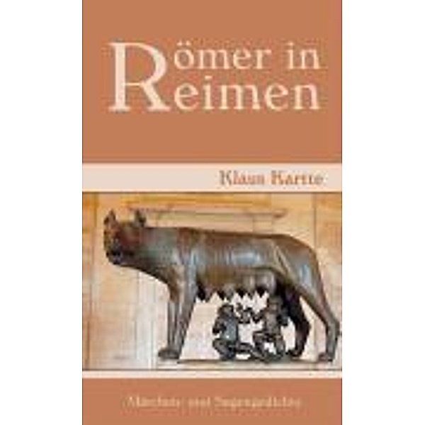 Römer in Reimen, Klaus Kartte