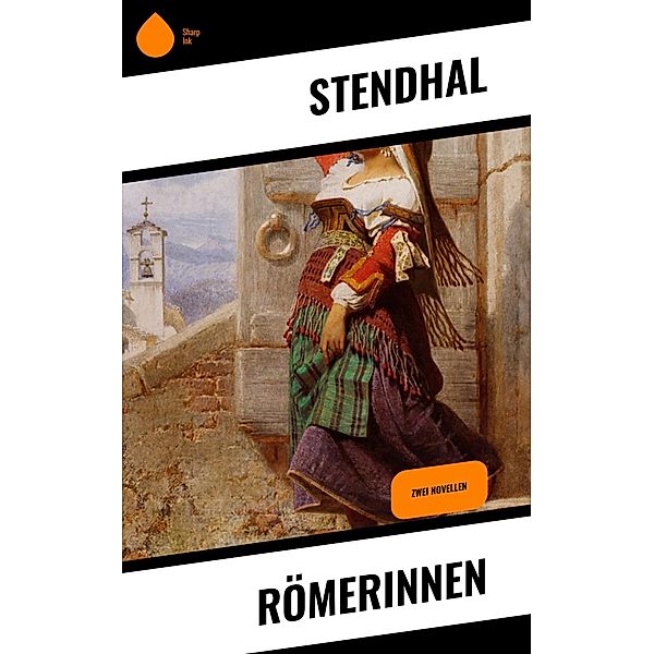 Römerinnen, Stendhal