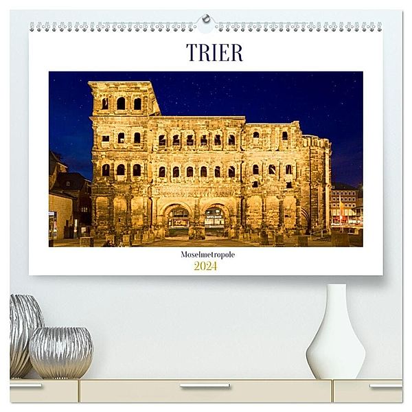 RÖMERSTADT TRIER (hochwertiger Premium Wandkalender 2024 DIN A2 quer), Kunstdruck in Hochglanz, U boeTtchEr