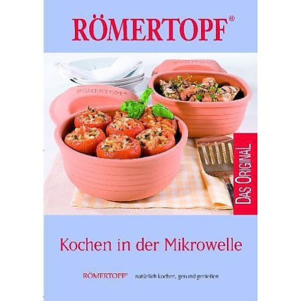 Römertopf - Kochen in der Mikrowelle, Alfred Danner