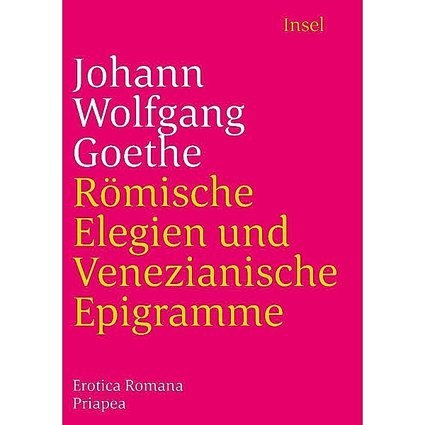 Römische Elegien und Venezianische Epigramme, Johann Wolfgang von Goethe