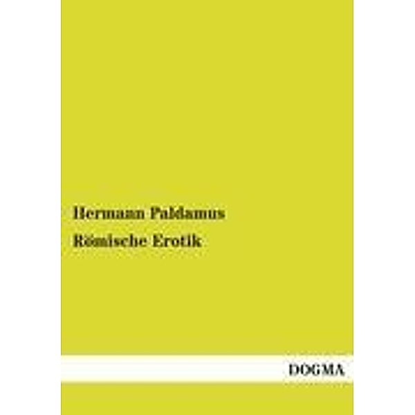 Römische Erotik, Hermann Paldamus