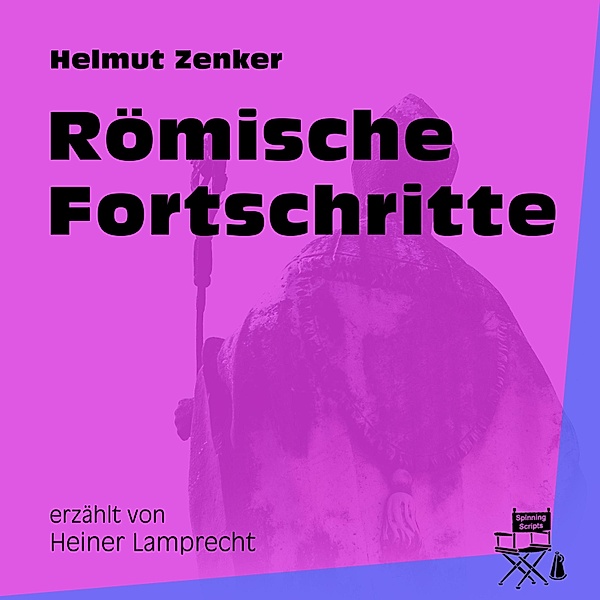 Römische Fortschritte, Helmut Zenker