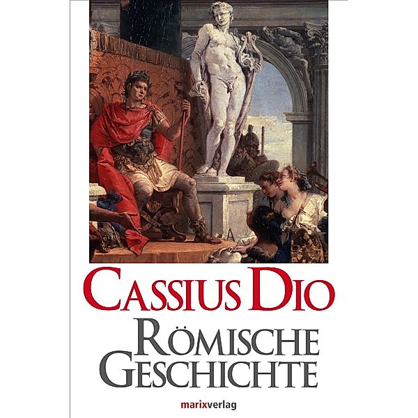 Römische Geschichte, Cassius Dio