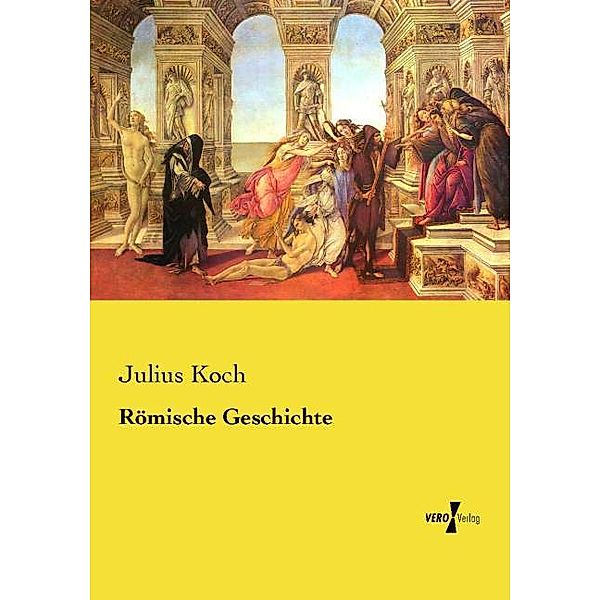 Römische Geschichte, Julius Koch