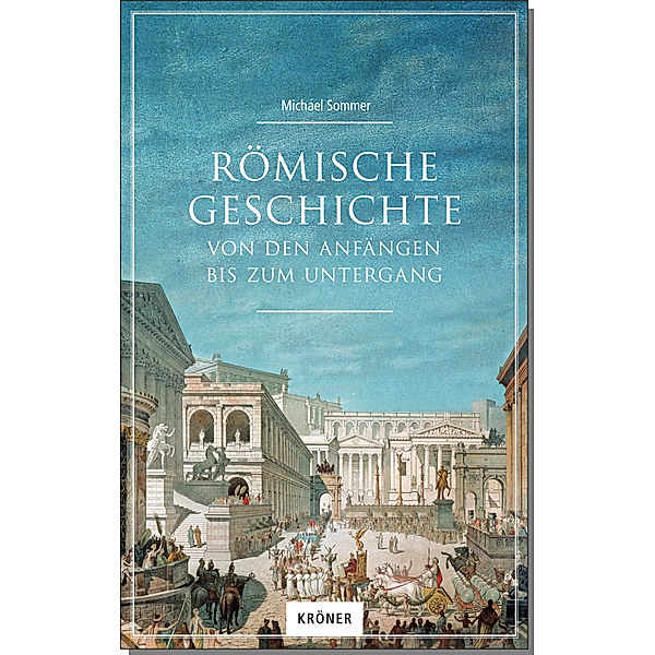Römische Geschichte, Michael Sommer