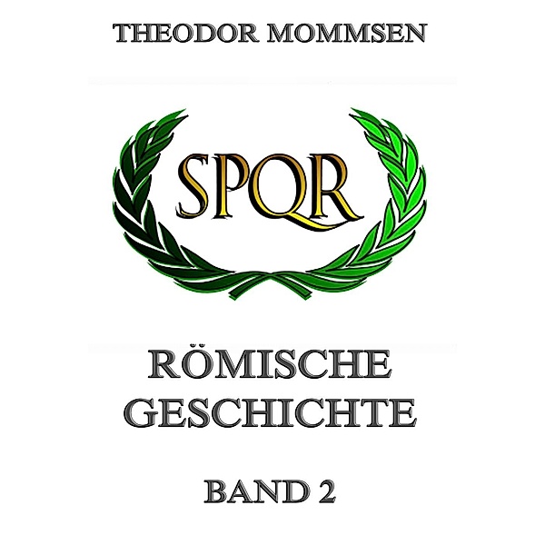 Römische Geschichte, Band 2, Theodor Mommsen