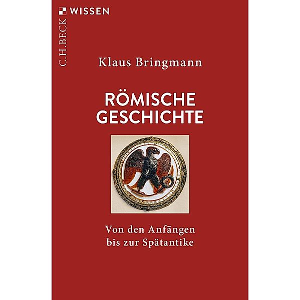 Römische Geschichte / Beck'sche Reihe Bd.2012, Klaus Bringmann