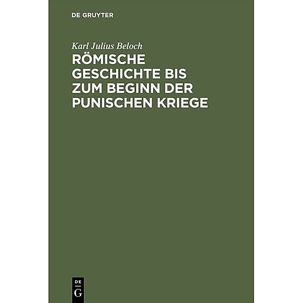 Römische Geschichte bis zum Beginn der Punischen Kriege, Karl Julius Beloch