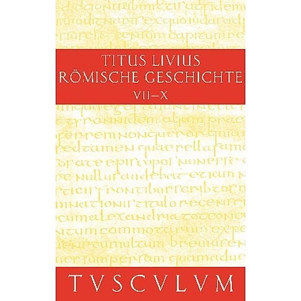Römische Geschichte III/ Ab urbe condita III / Sammlung Tusculum, Livius