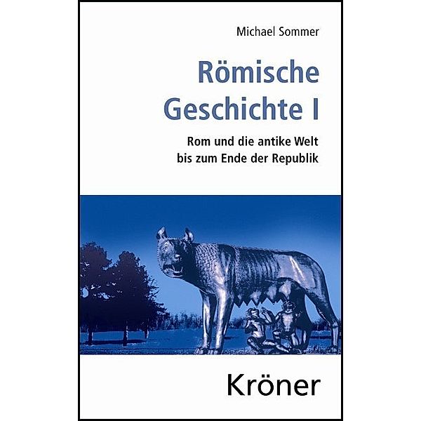 Römische Geschichte / Römische Geschichte I.Bd.1, Michael Sommer