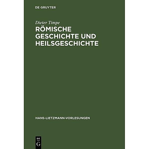 Römische Geschichte und Heilsgeschichte / Hans-Lietzmann-Vorlesungen Bd.5, Dieter Timpe