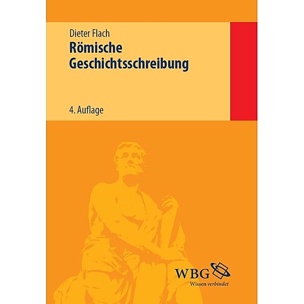 Römische Geschichtsschreibung, Dieter Flach