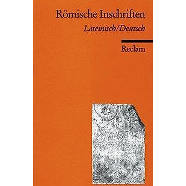 Römische Inschriften, Lateinisch-Deutsch Buch jetzt online bei Weltbild.at  bestellen