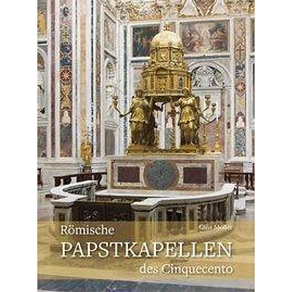 Römische Papstkapellen des Cinquecento, Gina Möller
