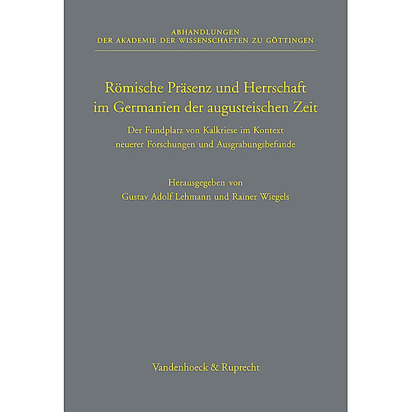 Römische Präsenz und Herrschaft im Germanien der augusteischen Zeit