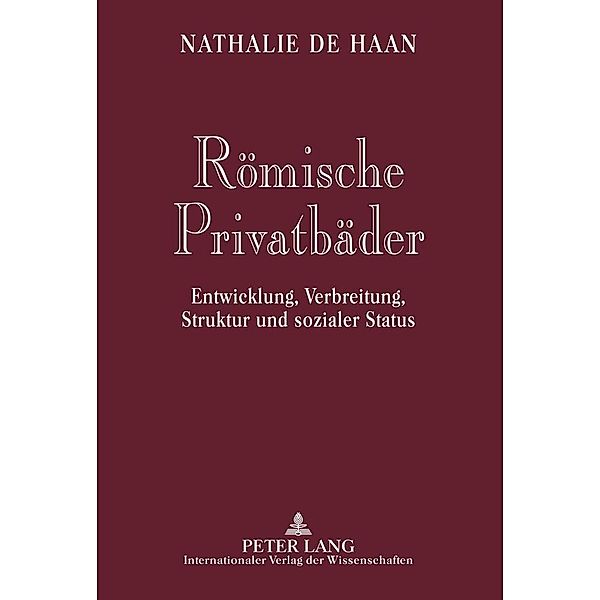 Römische Privatbäder, Nathalie de Haan