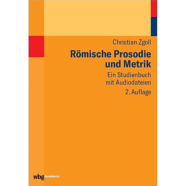 Römische Prosodie und Metrik, Christian Zgoll