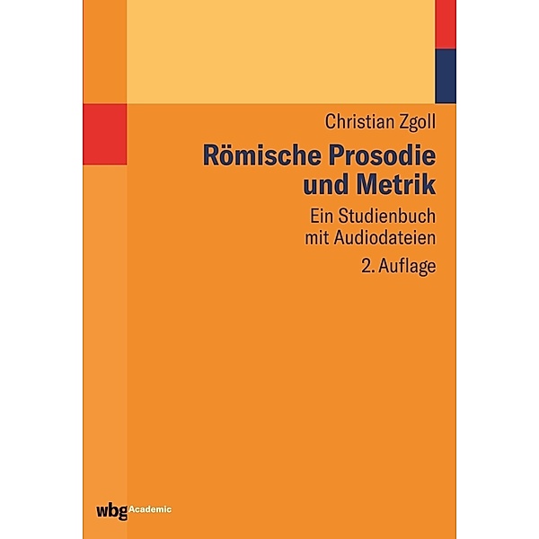 Römische Prosodie und Metrik, Christian Zgoll