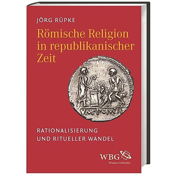 Römische Religion in republikanischer Zeit, Jörg Rüpke
