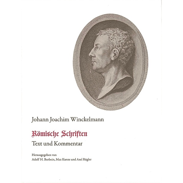 Römische Schriften, Balbina Bäbler-Nesselrath, Max Kunze, Johann Joachim Winckelmann