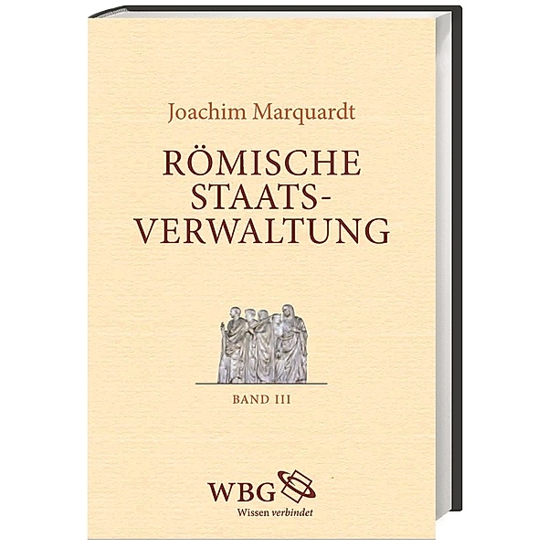 Römische Staatsverwaltung, Joachim Marquardt