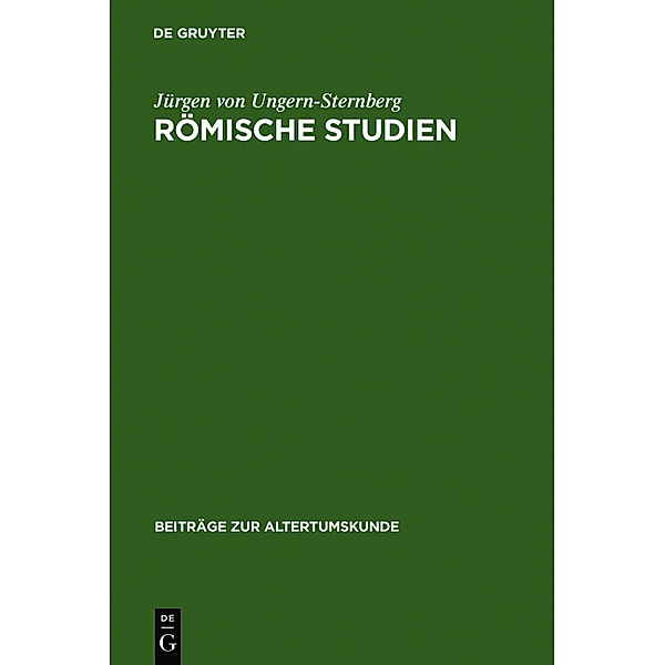 Römische Studien, Jürgen von Ungern-Sternberg