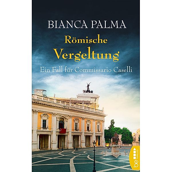 Römische Vergeltung / Rom Krimi Bd.5, Bianca Palma