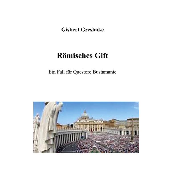 Römisches Gift, Gisbert Greshake