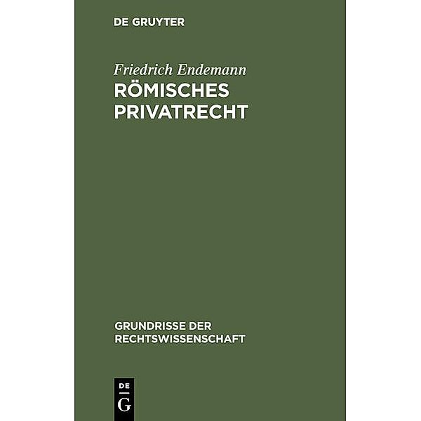 Römisches Privatrecht, Friedrich Endemann