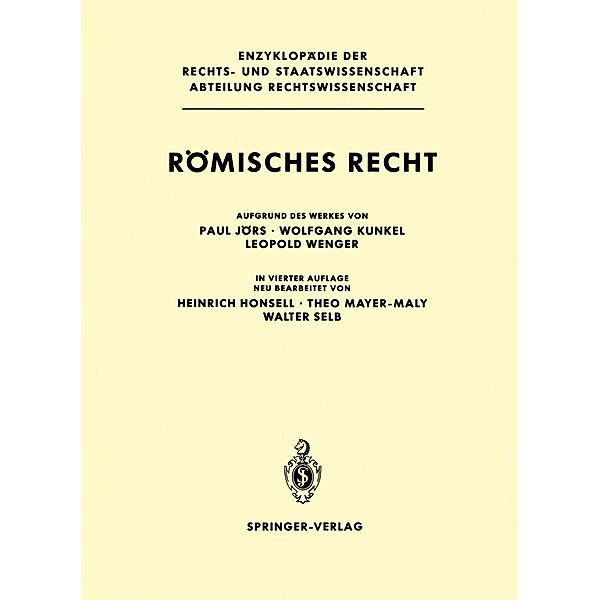 Römisches Recht / Enzyklopädie der Rechts- und Staatswissenschaft, Paul Jörs, Wolfgang Kunkel, Leopold Wenger