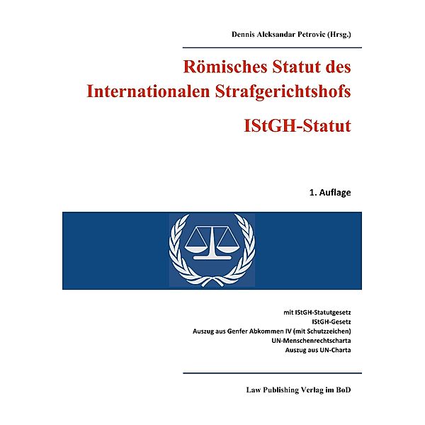 Römisches Statut des Internationalen Strafgerichtshofs (IStGH-Statut)