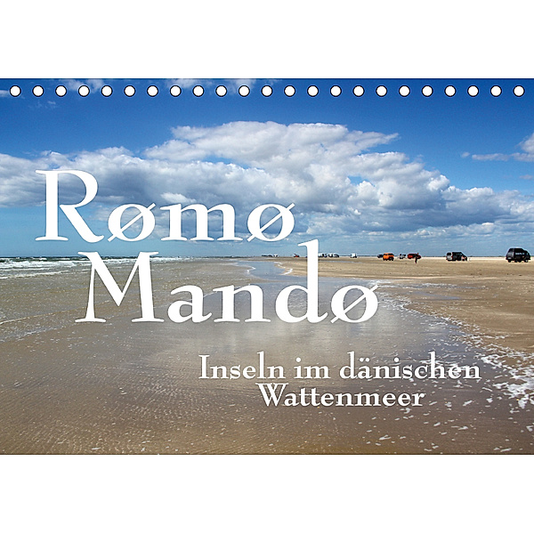 Römo und Mandö Inseln im dänischen Wattenmeer (Tischkalender 2019 DIN A5 quer), Maria Reichenauer