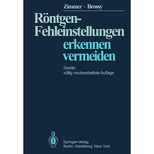 Röntgen-Fehleinstellungen, E. A. Zimmer, M. Zimmer-Brossy