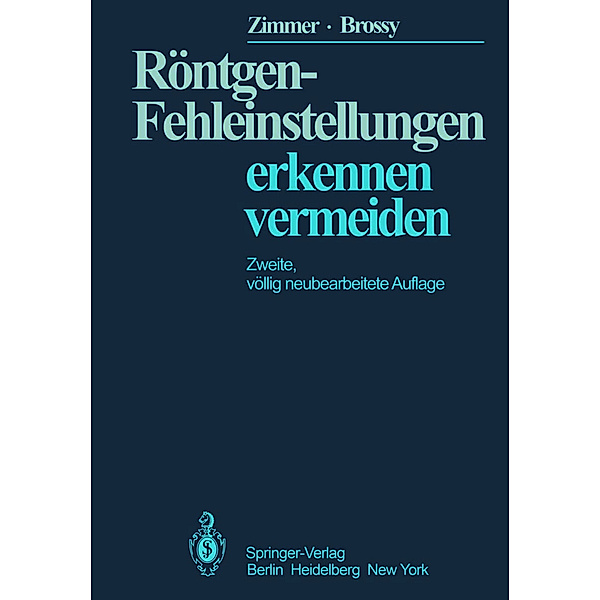 Röntgen-Fehleinstellungen, Emil-Afred Zimmer, Marianne Zimmer-Brossy