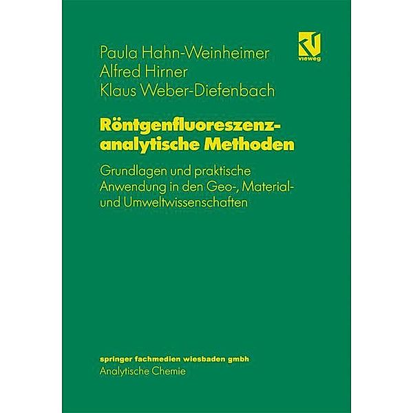 Röntgenfluoreszenzanalytische Methoden, Paula Hahn-Weinheimer, Alfred Hirner, Klaus Weber-Diefenbach