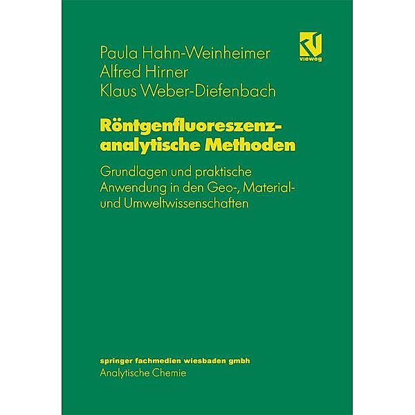 Röntgenfluoreszenzanalytische Methoden, Paula Hahn-Weinheimer, Alfred Hirner, Klaus Weber-Diefenbach