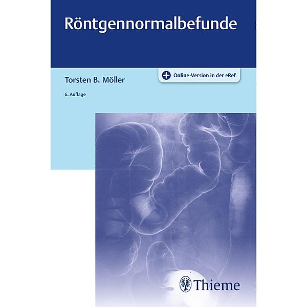 Röntgennormalbefunde, Torsten Bert Möller
