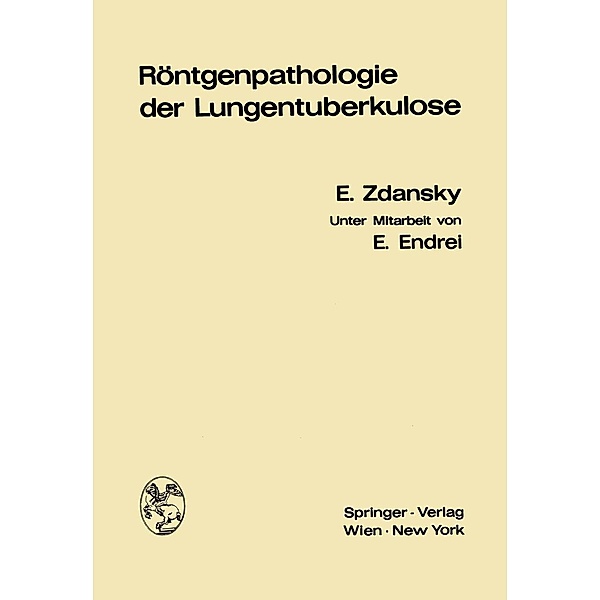 Röntgenpathologie der Lungentuberkulose, Erich Zdansky