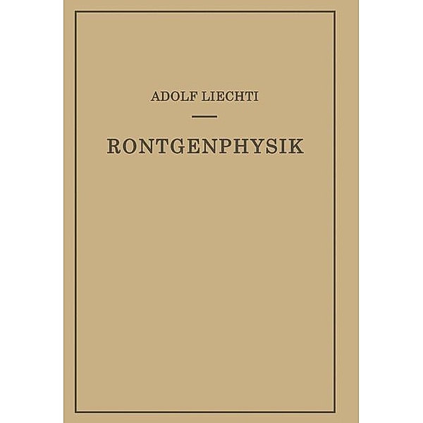 Röntgenphysik, Adolf Liechti, Walter Minder