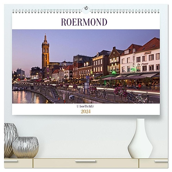 ROERMOND (hochwertiger Premium Wandkalender 2024 DIN A2 quer), Kunstdruck in Hochglanz, U boeTtchEr