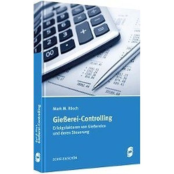 Rösch, M: Gießerei-Controlling, Mark Rösch